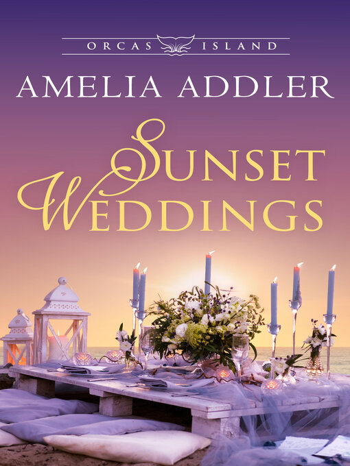 Title details for Sunset Weddings by Amelia Addler - Wait list